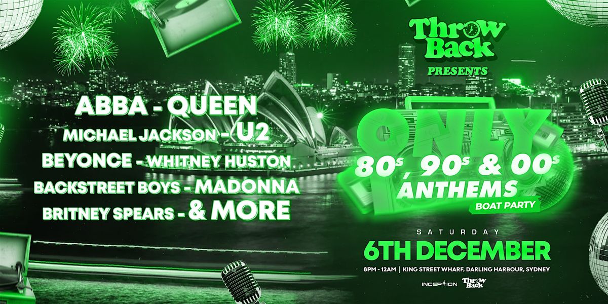 Throw Back - 80s, 90s, Noughties - Boat Party