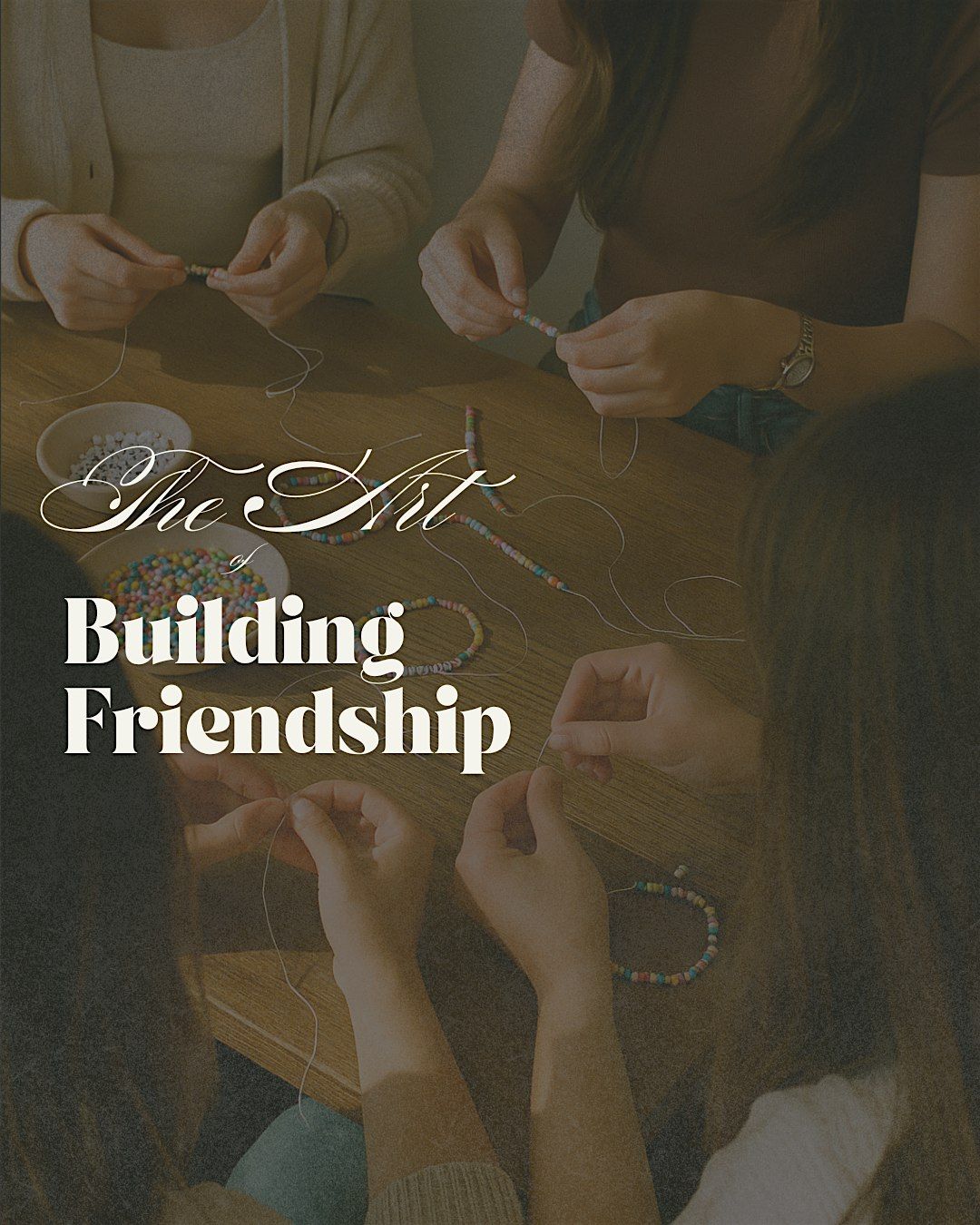 The Art of Building Friendship