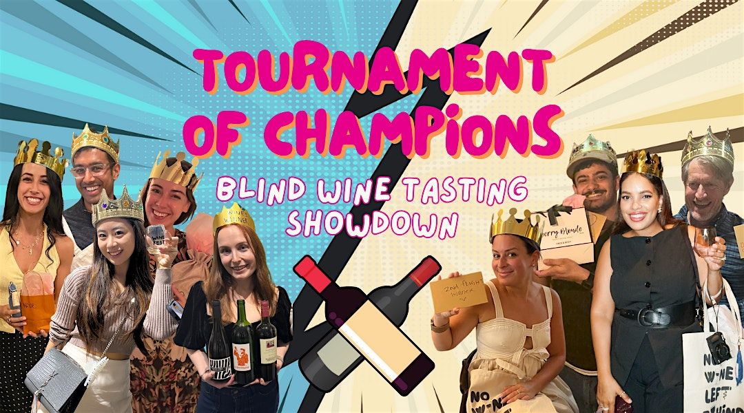 Tournament of Champions: Blind Wine Tasting