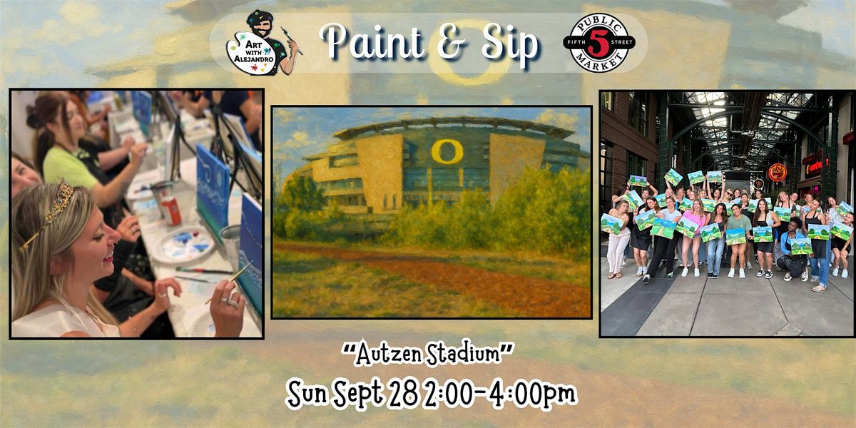 Paint & Sip at 5th St Alley \u201cAutzen Stadium\u201d