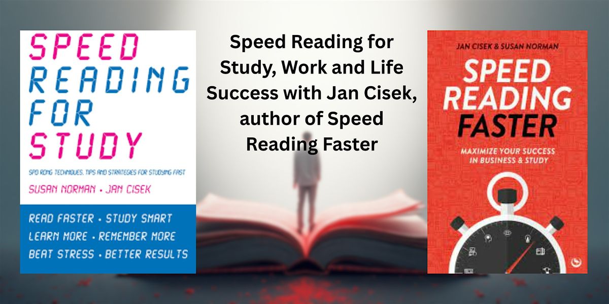 Speed Reading for Study, Work and Life Success with Jan Cisek