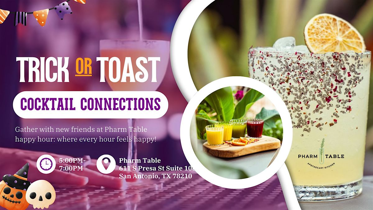 Trick or Toast: Cocktails & Connections!