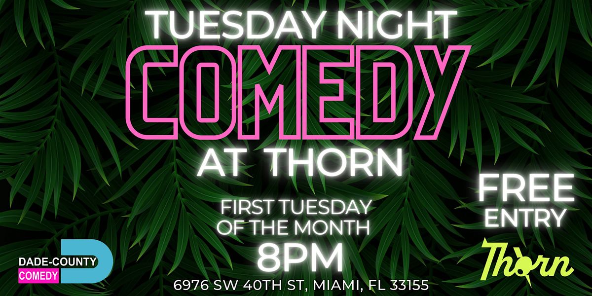Tuesday Night Comedy at Thorn