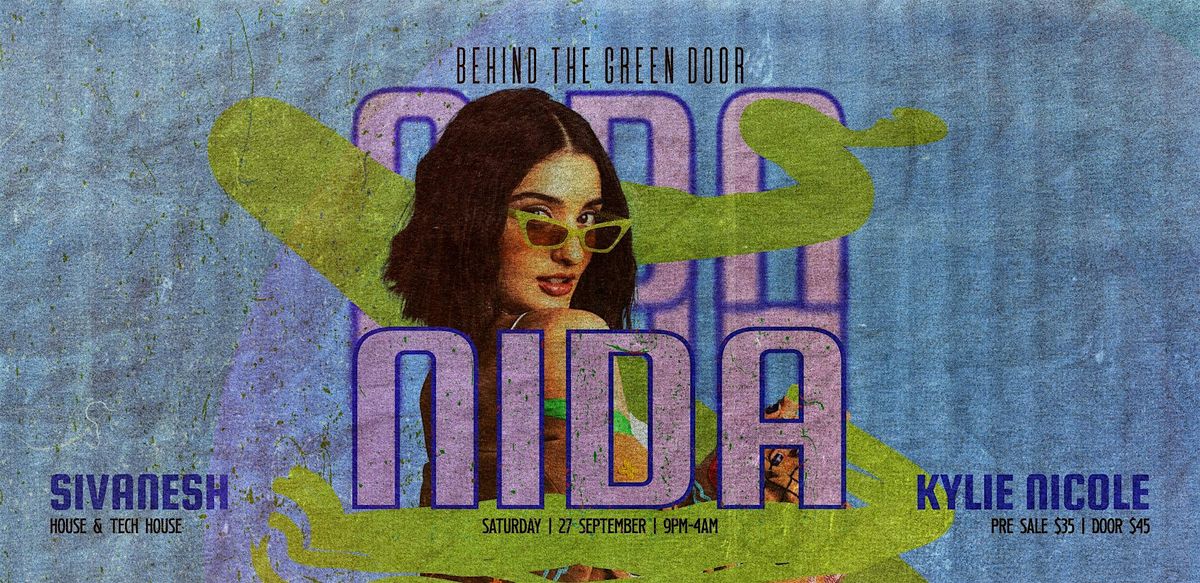 Behind The Green Door presents: NIDA