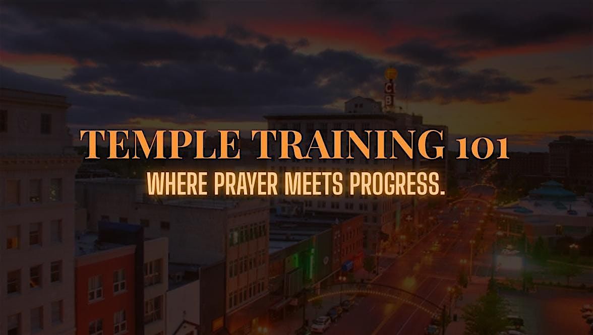 Temple Training 101