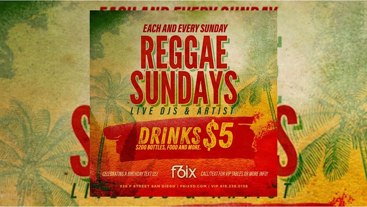 REGGAE SUNDAYS AT F6IX | DECEMBER 21ST EVENT