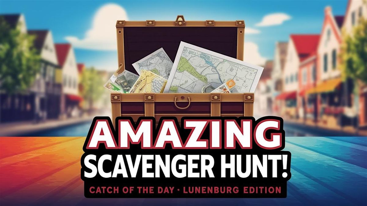 Amazing Scavenger Hunt! - Catch of the Day: Lunenburg Edition