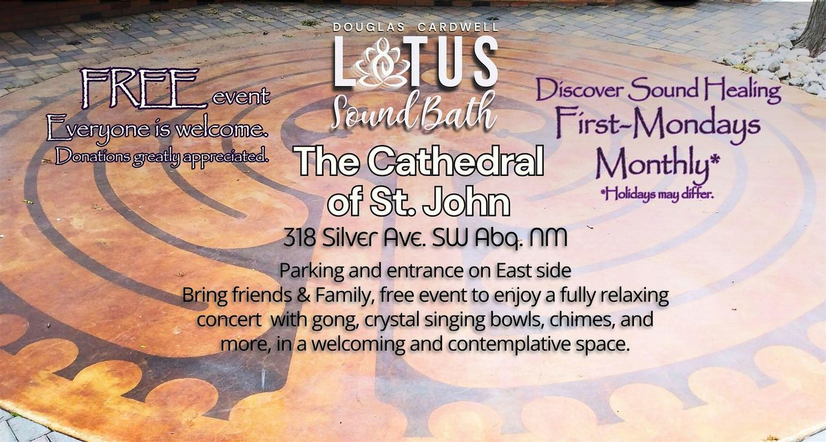 Free Monthly Sound Bath at The Cathedral of St. John with Lotus Sound Bath