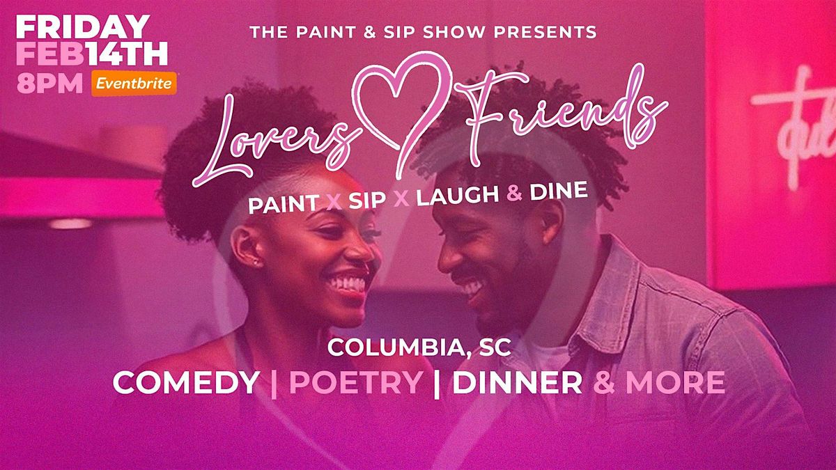 The Paint Sip Show PRESENTS Lovers And Friends Comedy Show At the-paint-sip-show-presents-lovers-and-friends-comedy-show-at