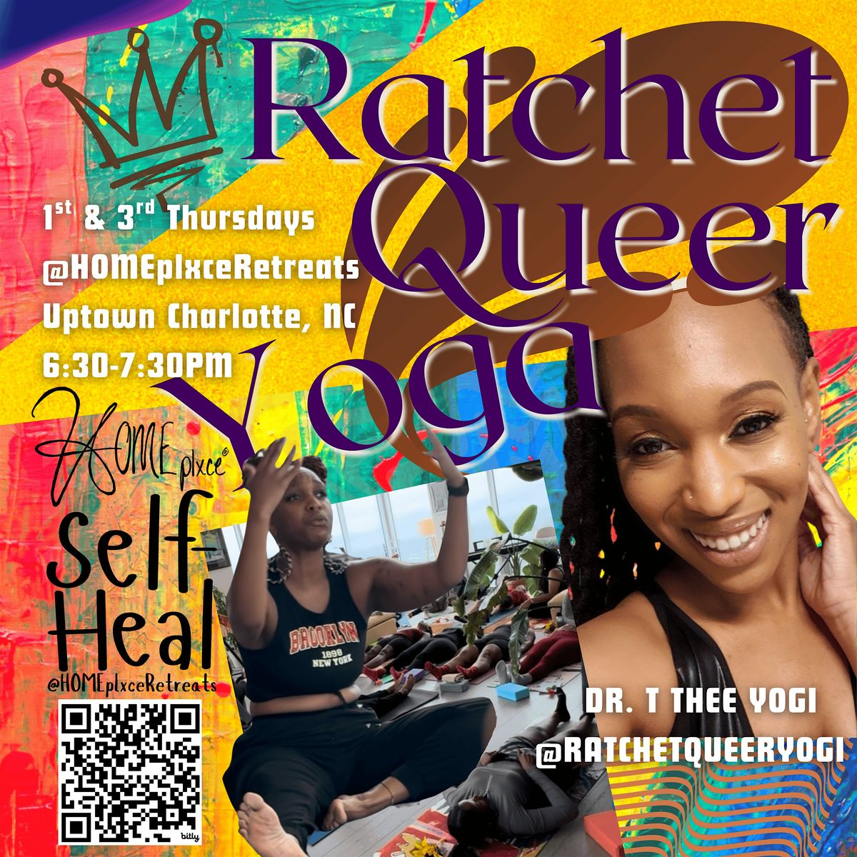 Ratchet Queer Yoga with Dr. T Thee Yogi @HOMEplxceRetreats
