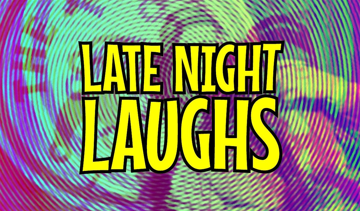 Late Night Laughs