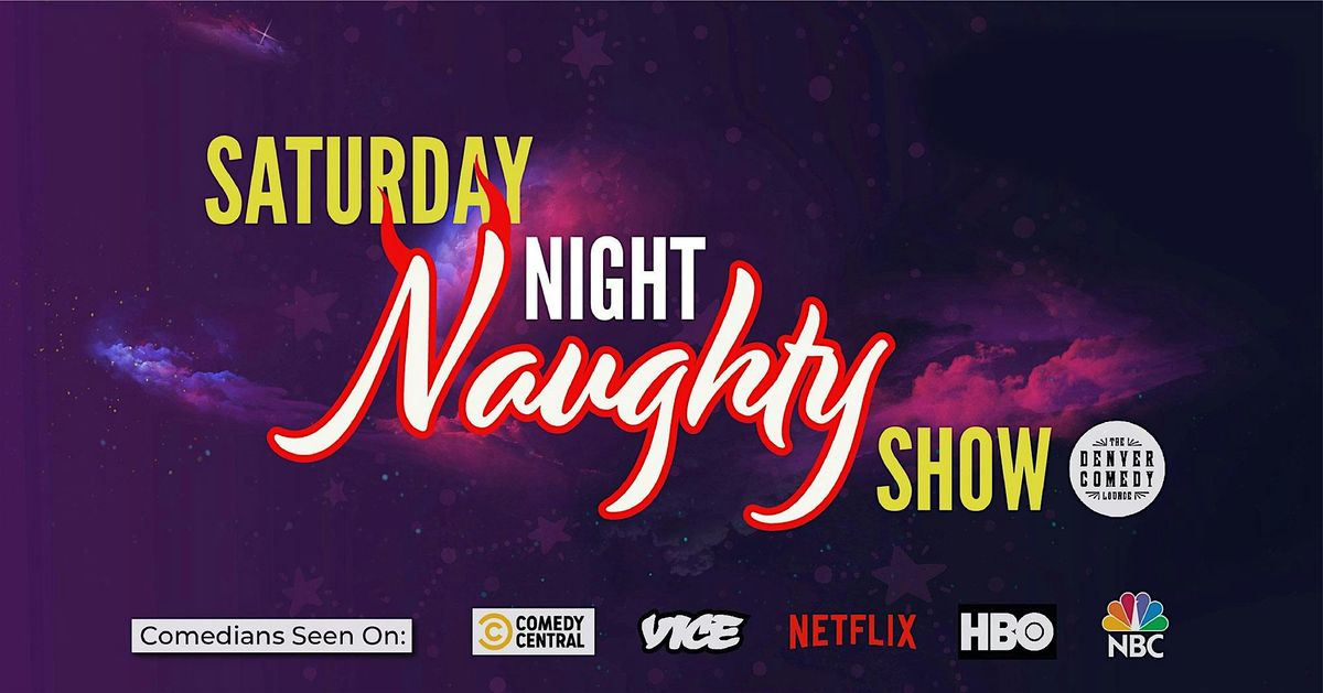 Saturday Night Naughty Comedy