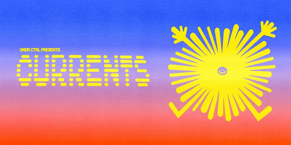 UNDR CTRL pres. CURRENTS - Glass Island - Sat 20 Dec 2025