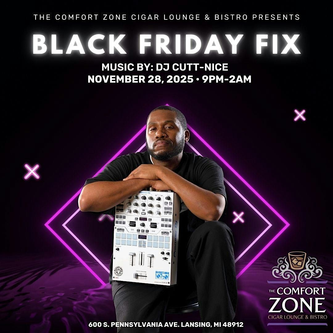 Black Friday Fix w\/ DJ Cutt-Nice