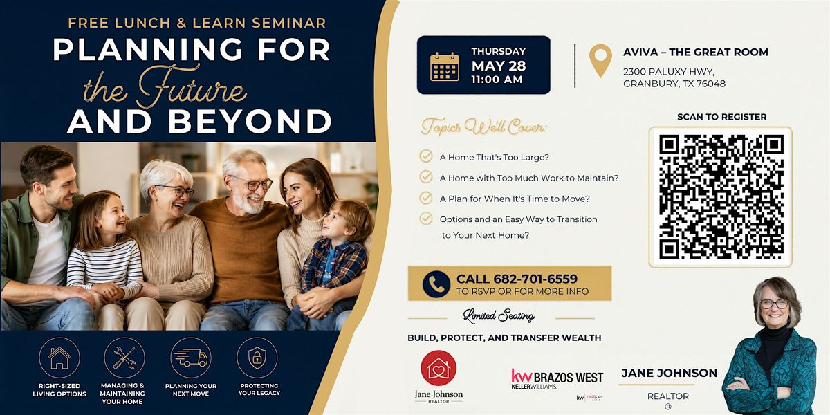 Planning for the Future and Beyond