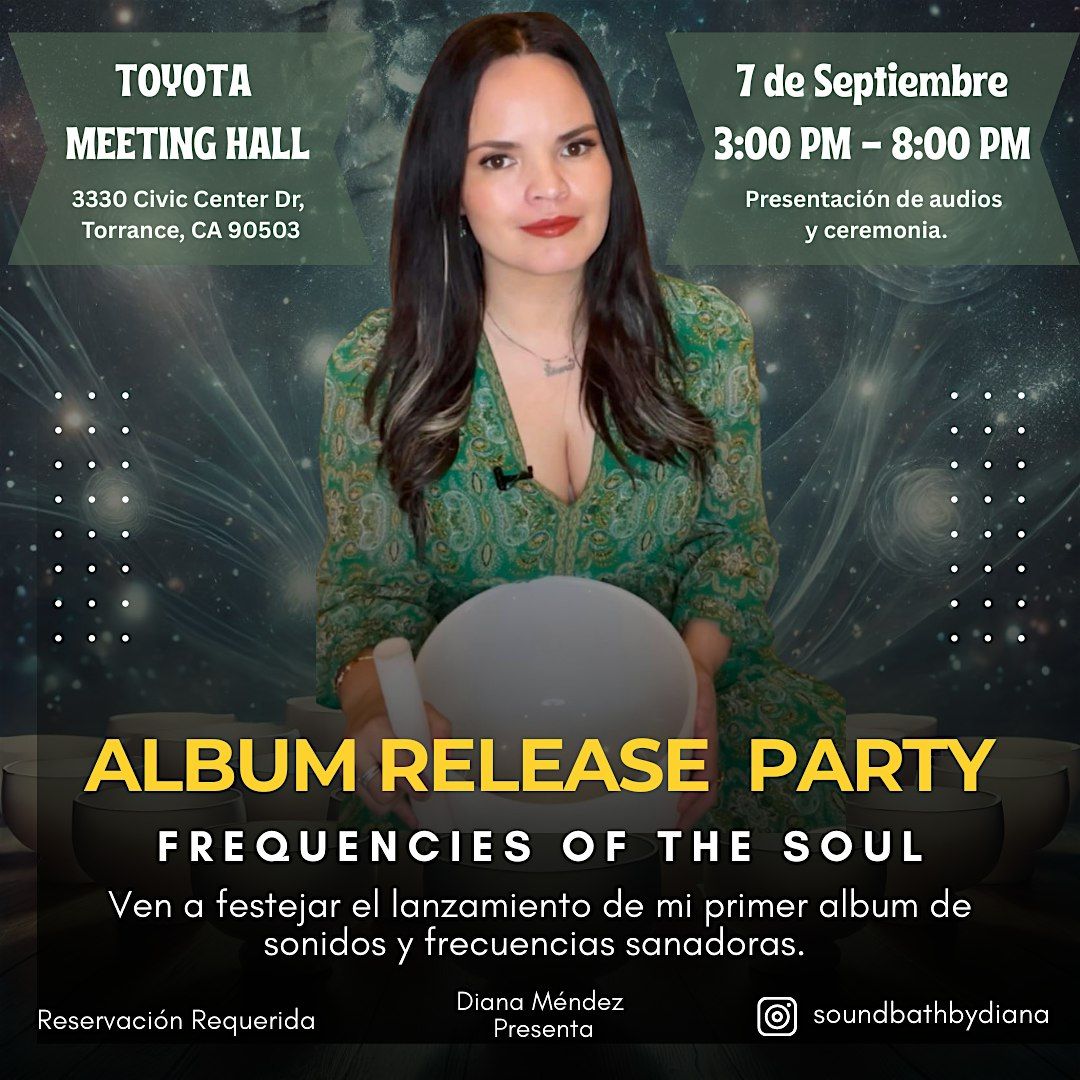 Album Release Party, Frequencies of the Soul