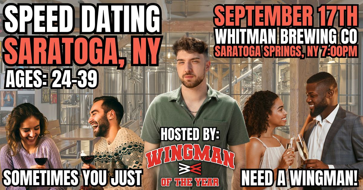 Speed Dating With Wingman Of The Year: Saratoga Springs, NY