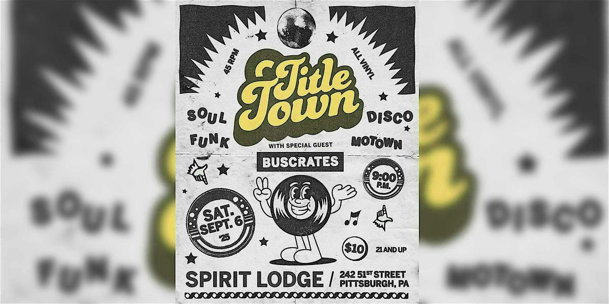 TITLE TOWN Soul & Funk Party with guest DJ Buscrates at Spirit