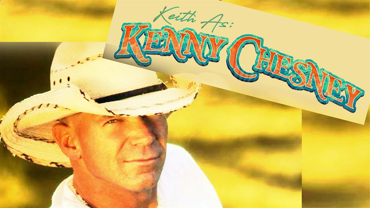 Keith as Kenny \u2013 Tribute to Kenny Chesney