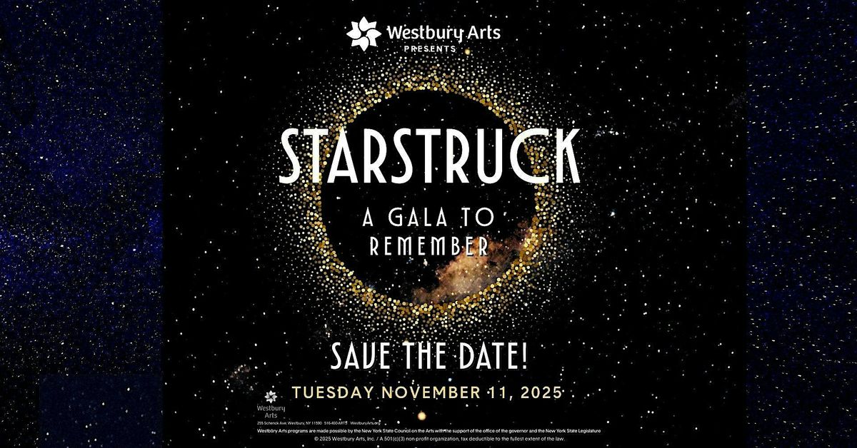 Westbury Arts Fall Gala: Starstruck, A Gala to Remember