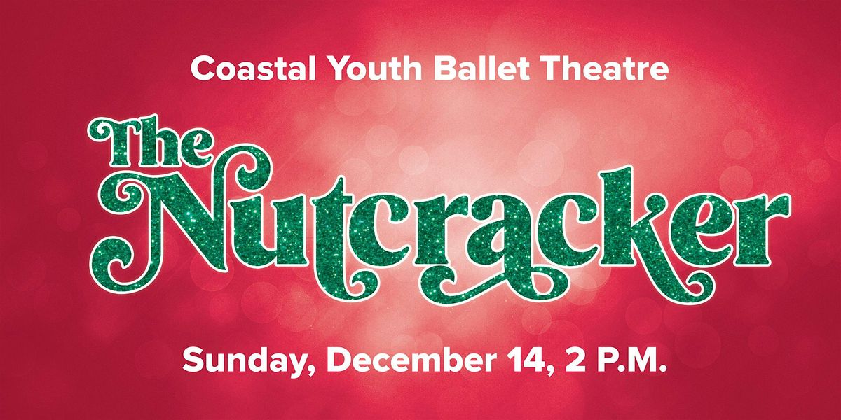 The Nutcracker Ballet \u2013 Sun, Dec 14 at 2:00 pm