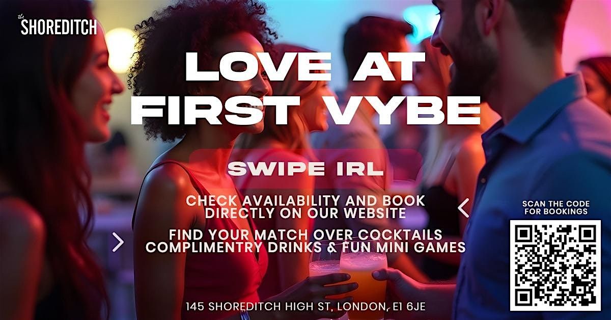 Love at first vybe - Speed dating - Swipe in real life