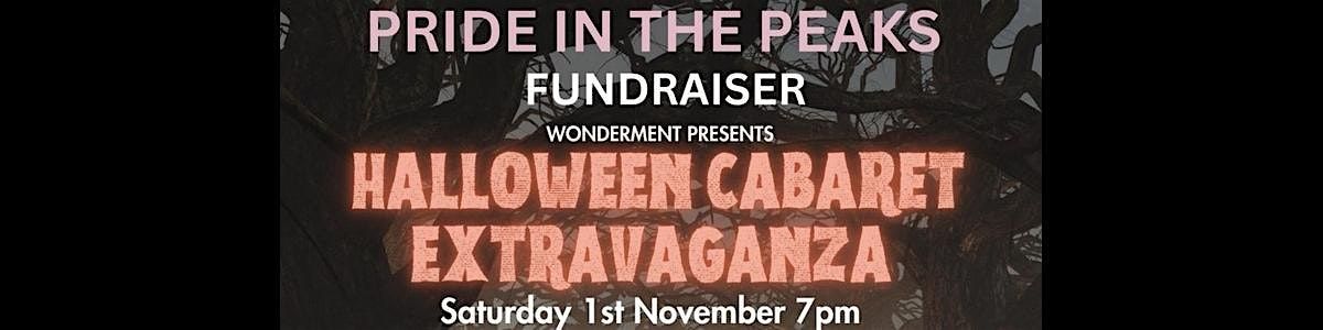 Pride in The Peaks: Halloween Cabaret