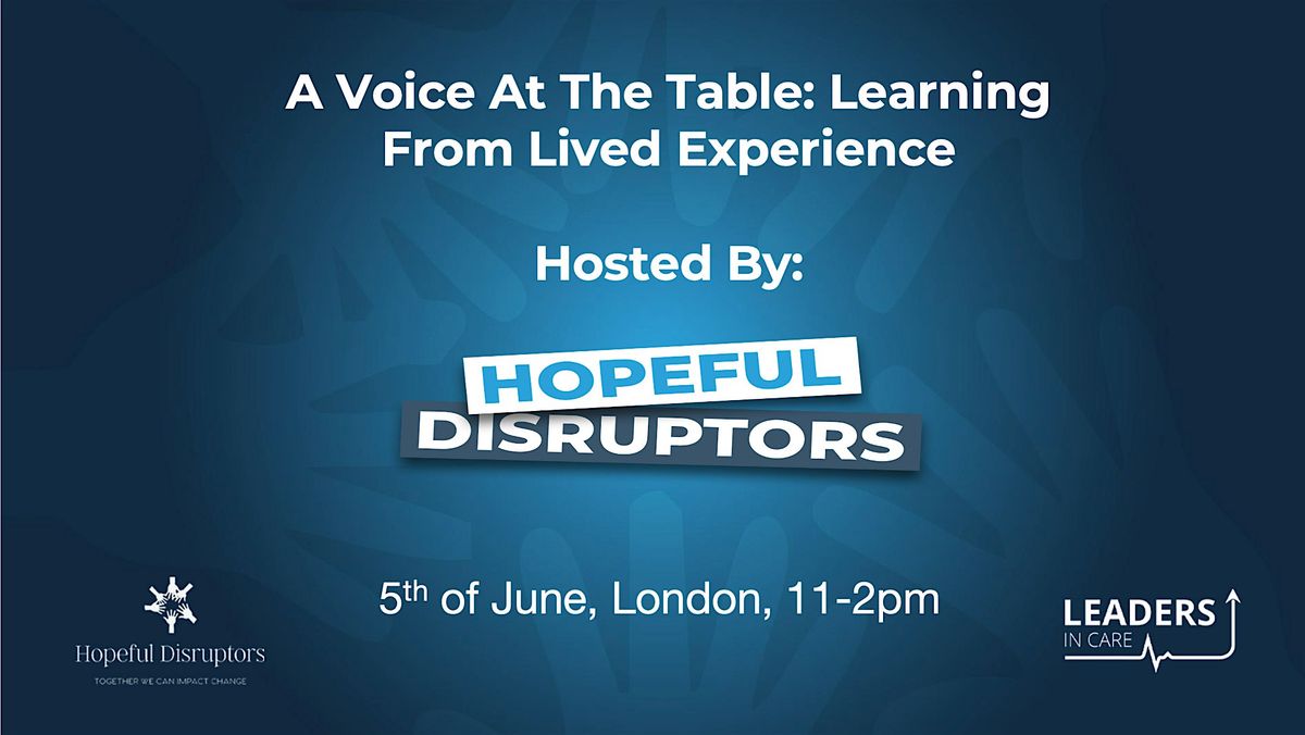 A Voice at the Table: Learning from Lived Experience