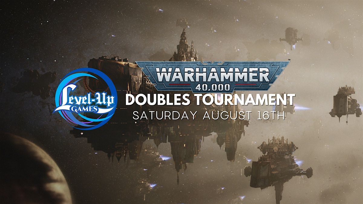 Warhammer 40,000 - Doubles Tournament - DULUTH