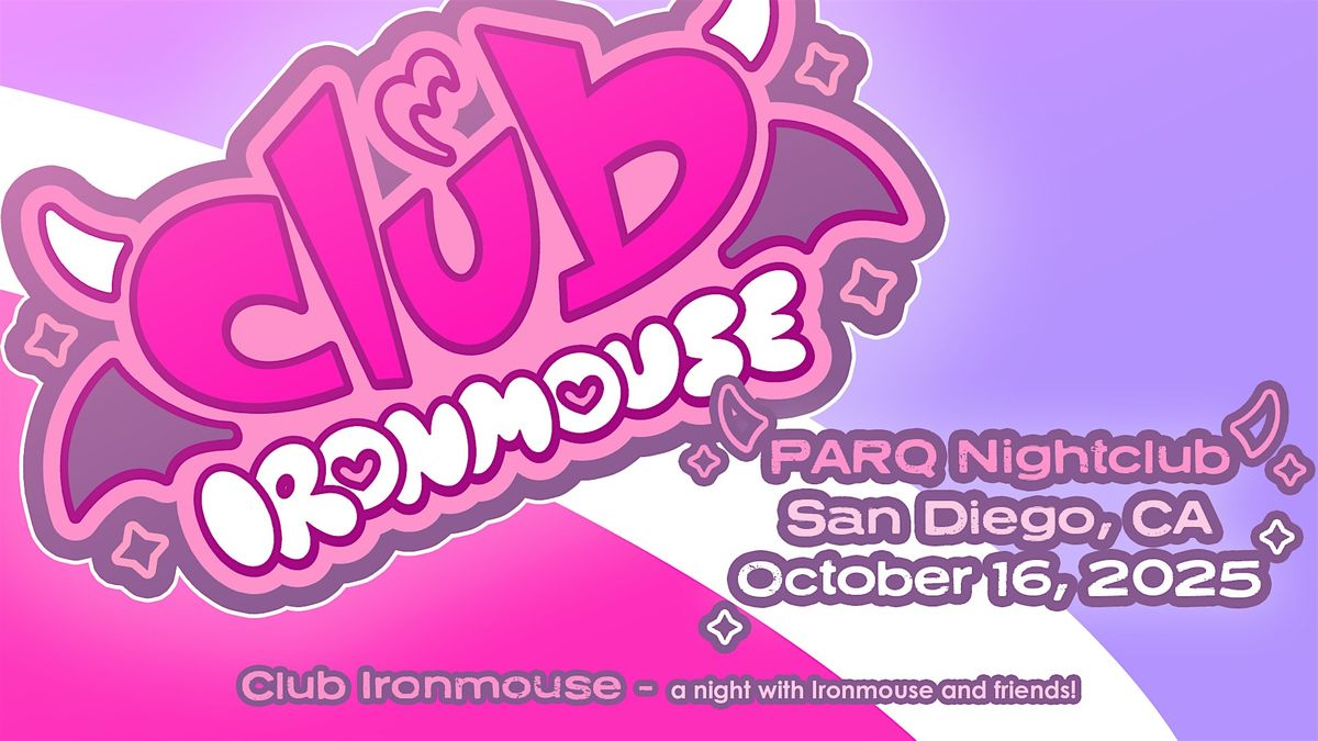 CLUB IRONMOUSE - a concert with Ironmouse and friends