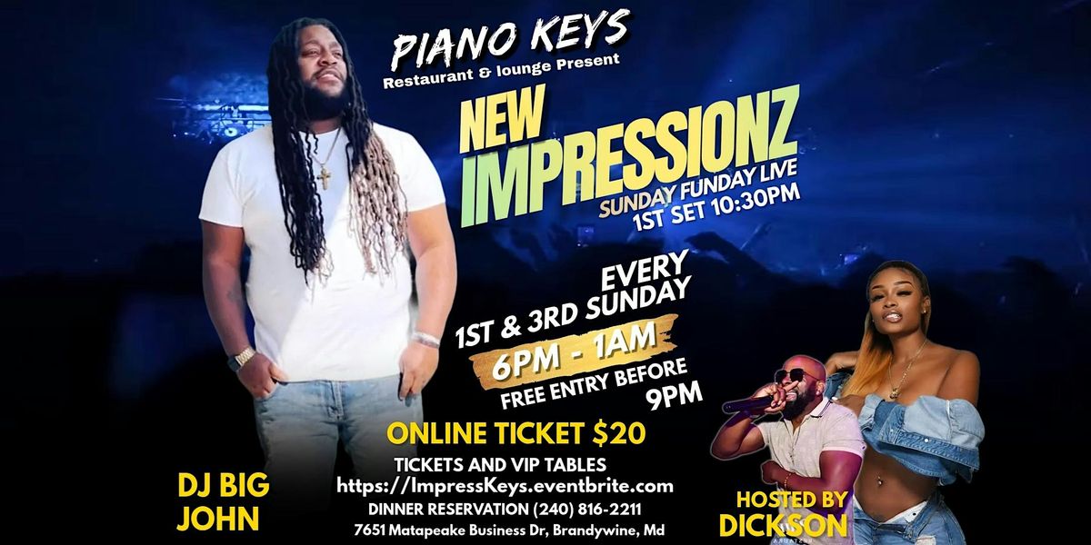 New Impressionz Sunday Funday @ Piano Keys Lounge 1st & 3rd Sunday