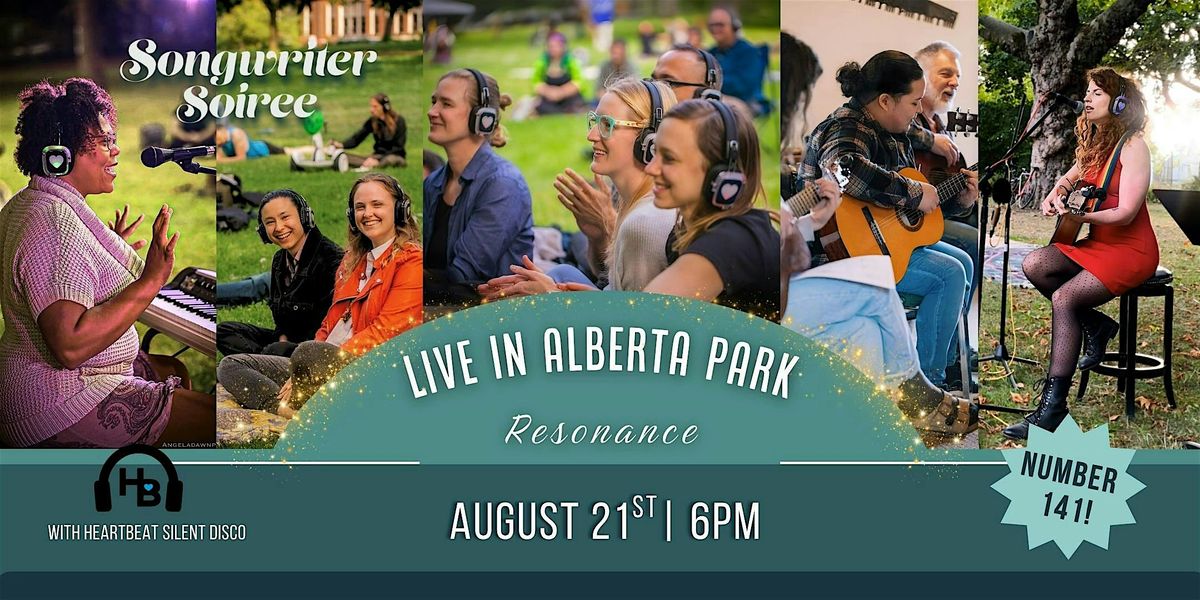 Songwriter Soiree 141 w HeartBeat Silent Disco: Live in the Park Aug 21st!