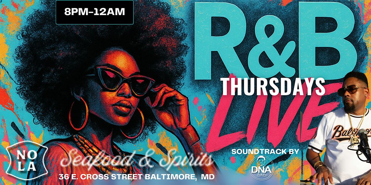 R&B Live Thursdays @ NOLA Seafood & Spirits