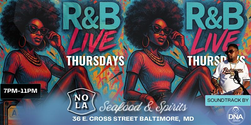 R&B Live Thursdays @ NOLA Seafood & Spirits