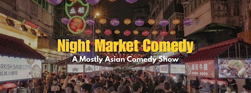 Night Market Comedy