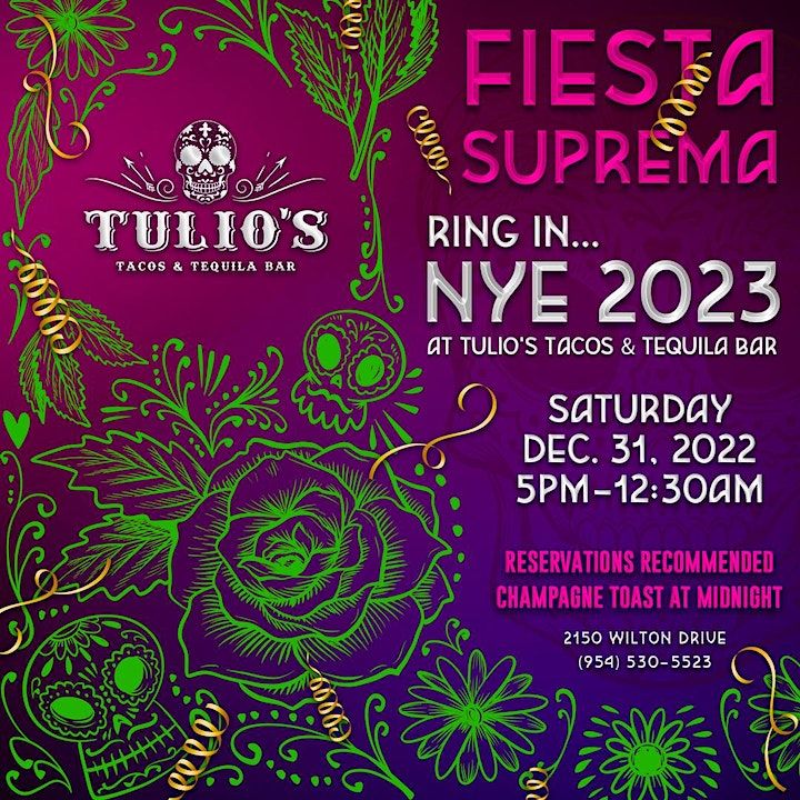 New Years Eve Dinner Fiesta 2023 at Tulios Tacos & Tequila Bar Tulios