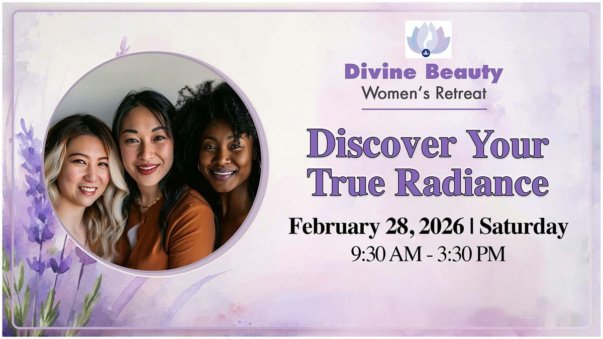 Divine Beauty Women\u2019s Retreat: Discover Your True Radiance