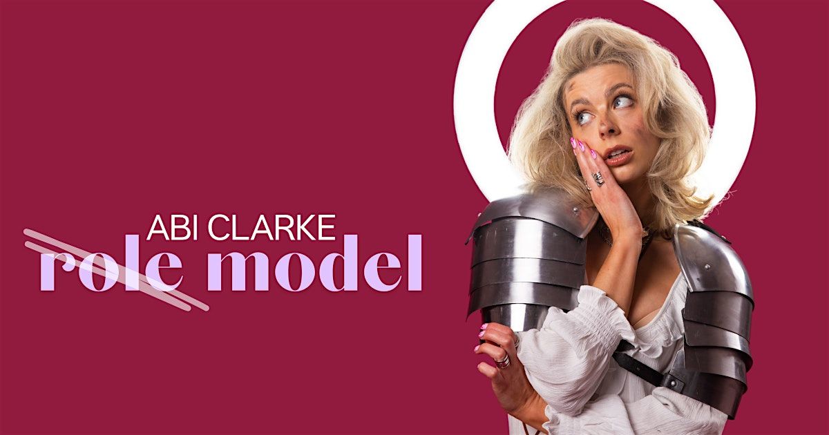 Abi Clarke: Role Model