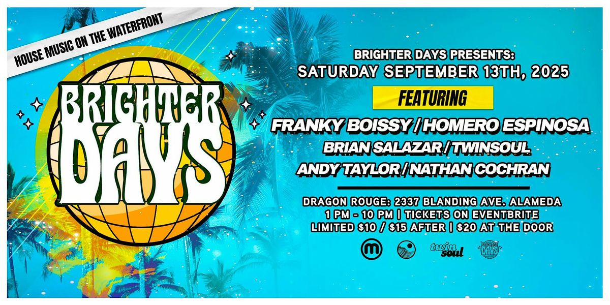 Brighter Days- Franky Boissy\/Homero Espinosa\/Brian Salazar \/TwinSoul +More!