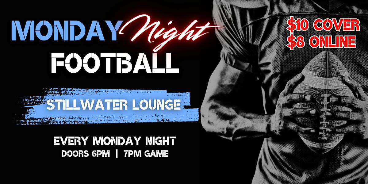 Stillwater Lounge - Monday Night Football