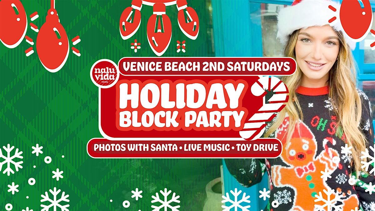 Holiday Block Party Venice Beach | 2nd Saturdays |  Santa + Live Music