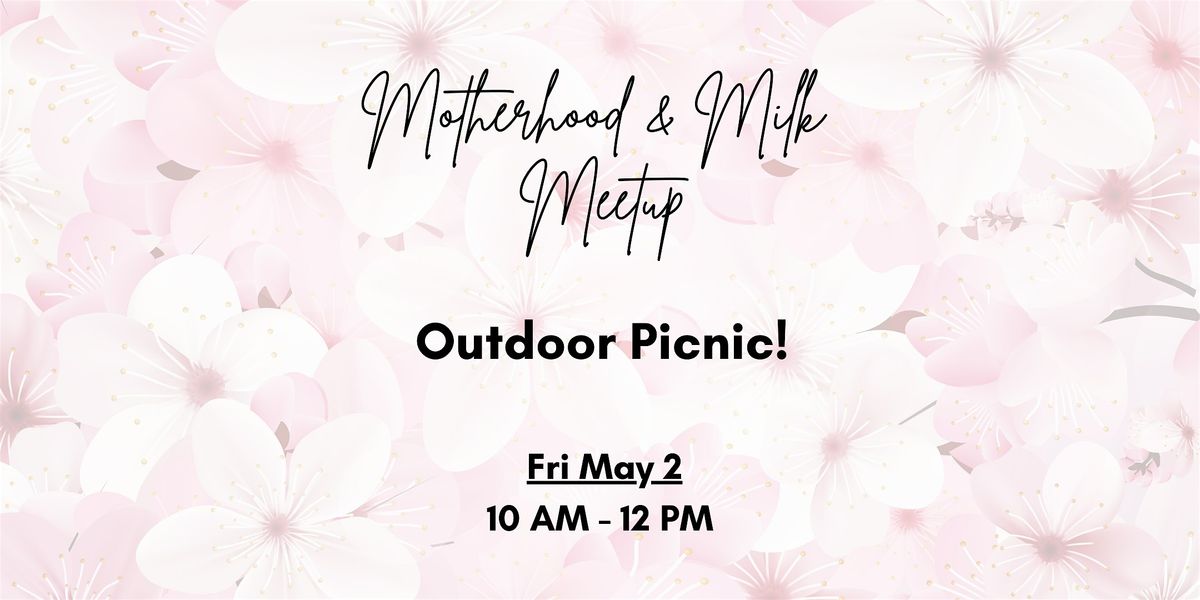 Motherhood & Milk: May Meet Up