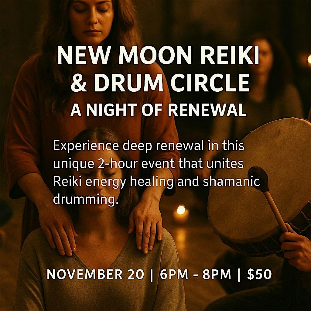 New Moon Reiki & Drum Circle: A Night of Renewal