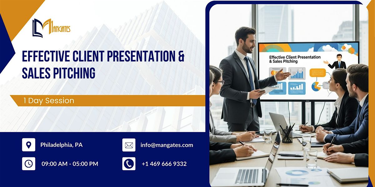 Effective Client Presentation & Sales Pitching -1 Day Session,Philadelphia