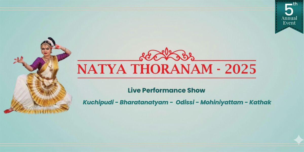 Natya Thoranam 2025 Indian Classical Dance Festival