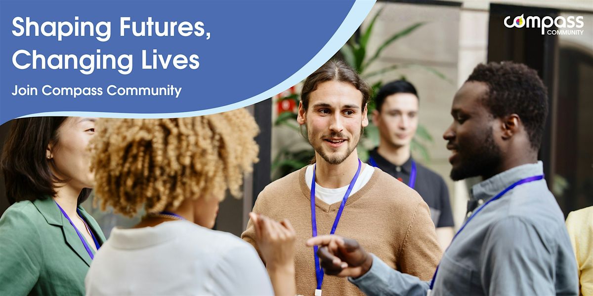 Shaping Futures, Changing Lives \u2013 Join Compass