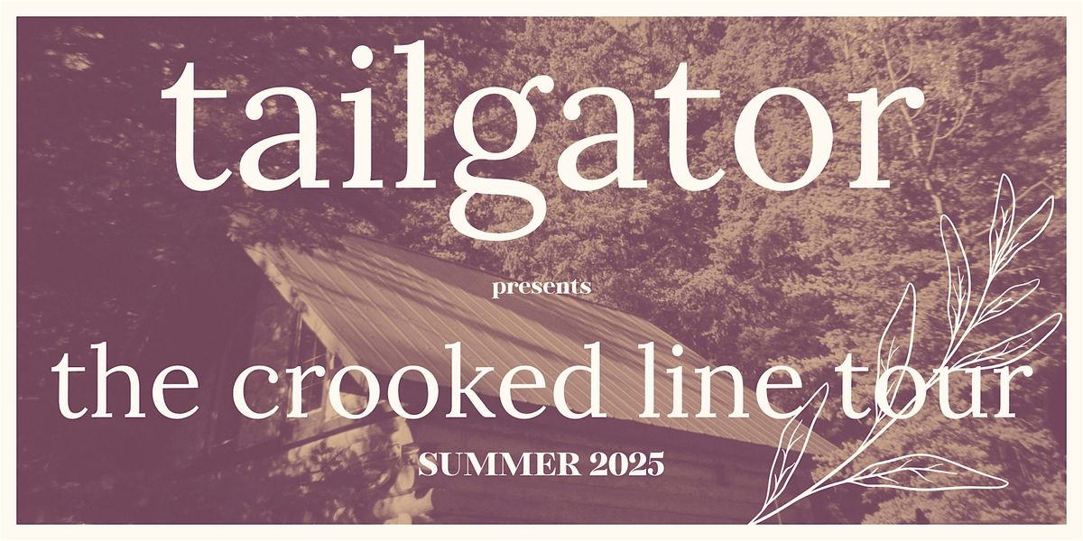 Tailgator | Crooked Line Tour | Calgary | Best of Kin Social at Best of ...