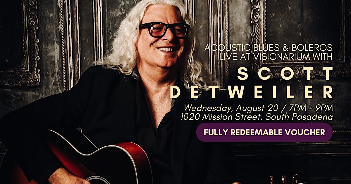 Scott Detweiler \u2013 Acoustic Blues & Boleros Live at Visionarium