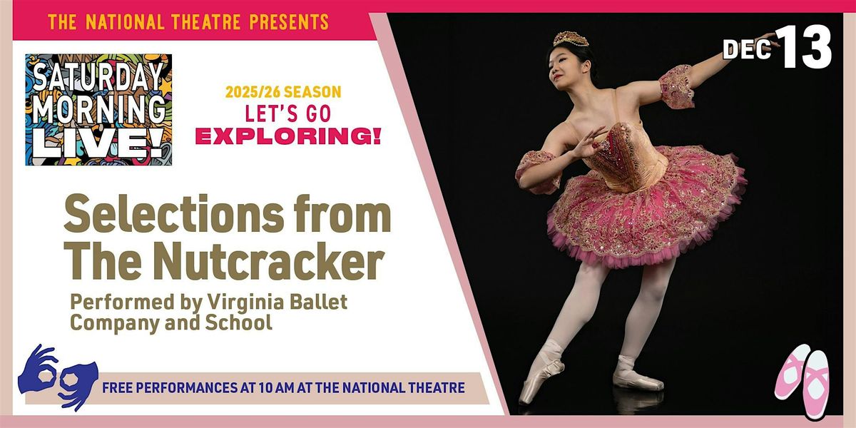 Saturday Morning Live! Presents: Selections from The Nutcracker