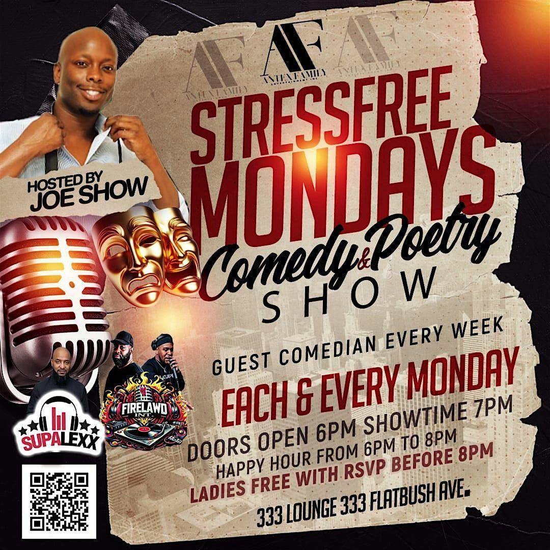 STRESS FREE MONDAYS COMEDY & POETRY SHOW